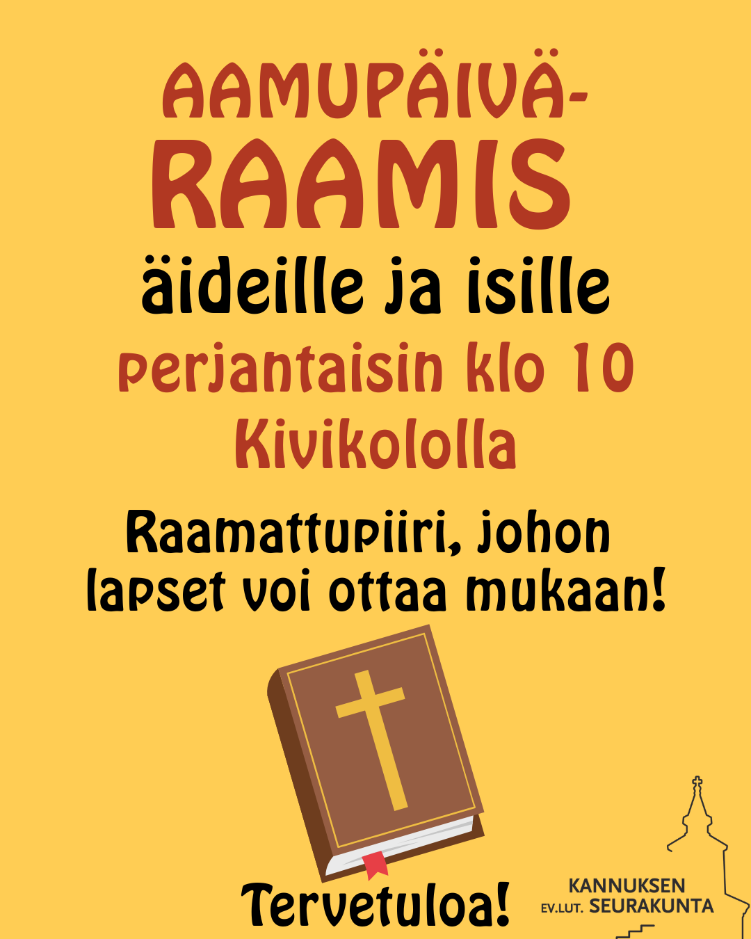 Aamupäiväraamis äideillle ja isille perjantaisin klo 10 Kivikololla