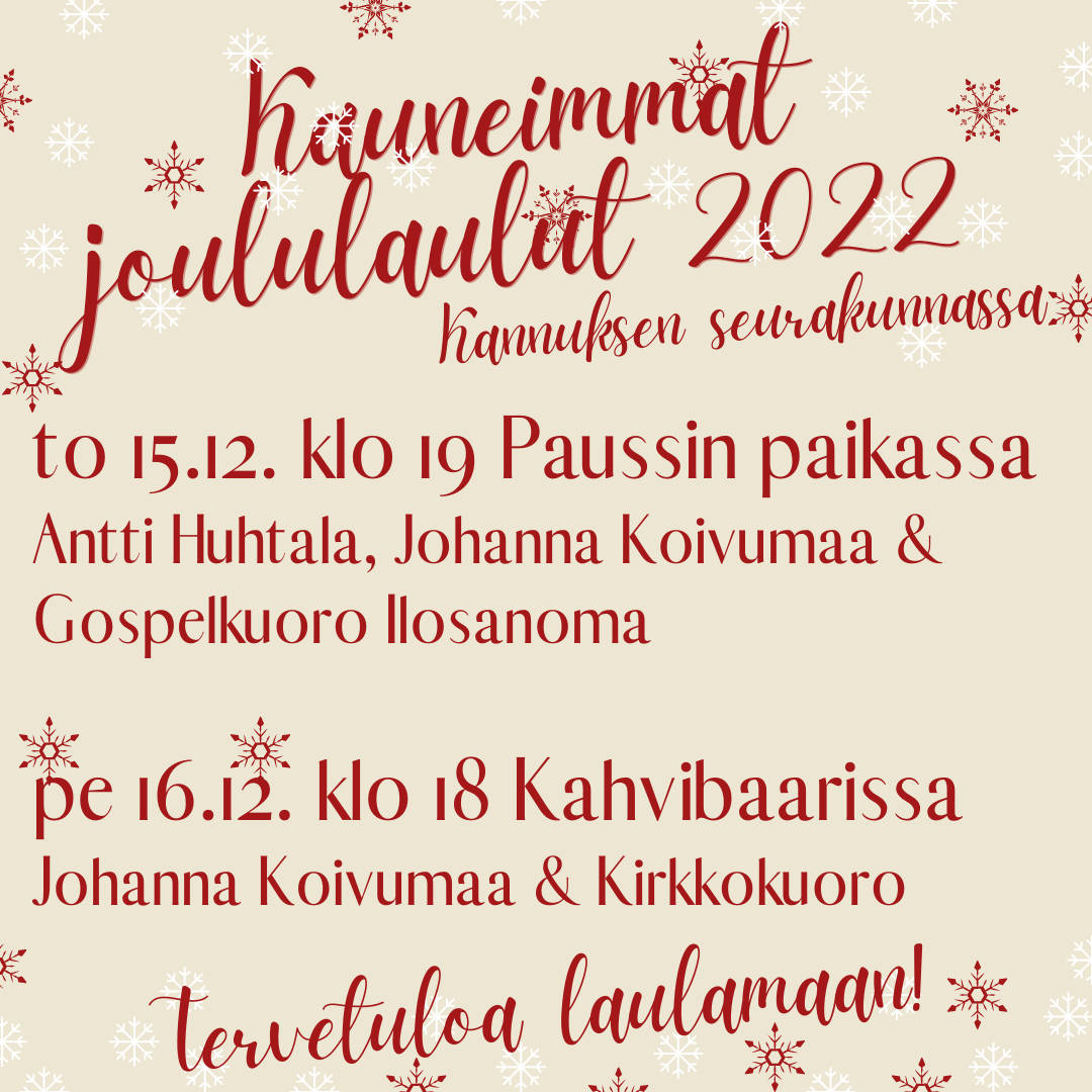 lumihiutaleiden päällä teksti Kauneimmat joululaulut Paussin paikassa to 15.12. klo 19 ja pe 16.12. klo 18 Kahvibaarissa