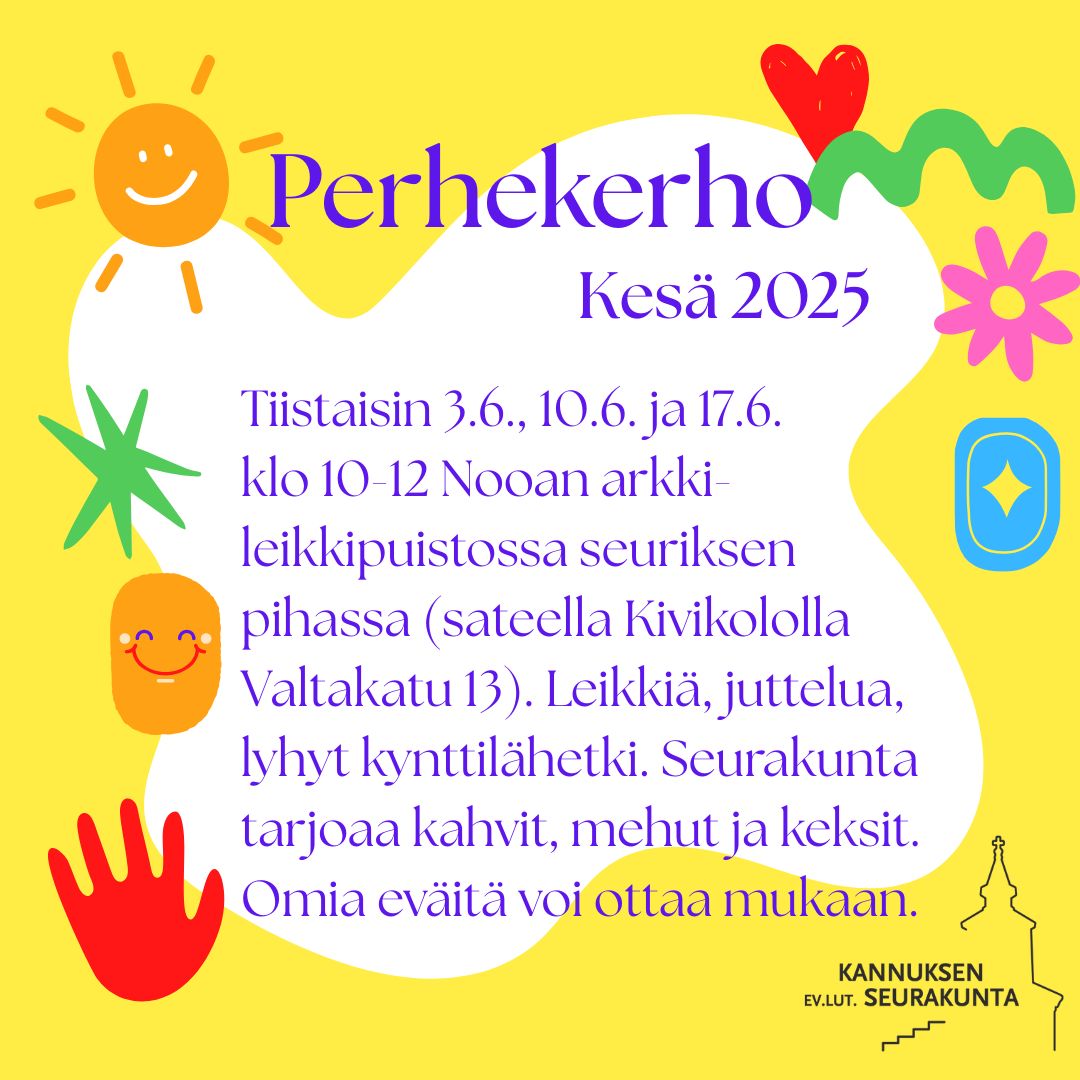 Perhekerho Keltainen pohja, jossa tekstiä ja kesäisiä asioita